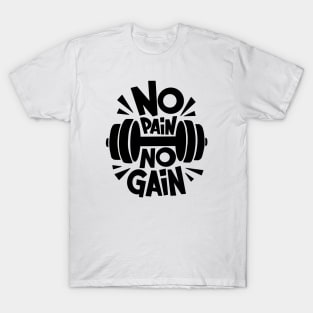 No Pain No Gain T-Shirt